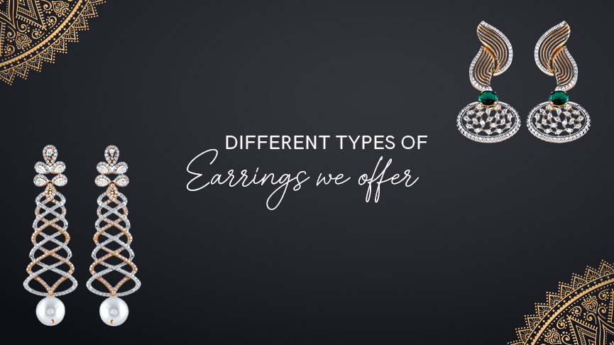 Different Types of Earrings We Offer