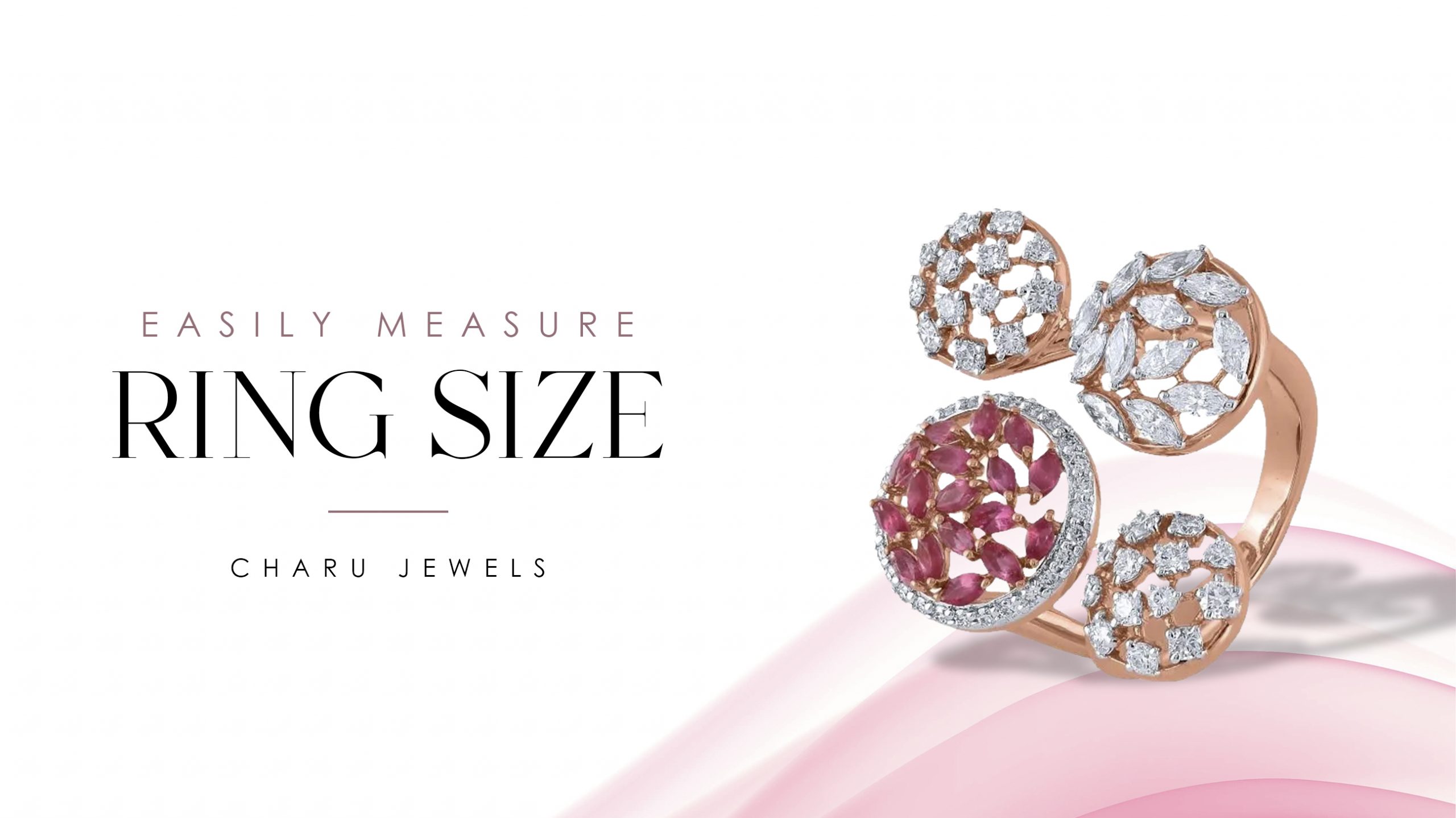 EASILY MEASURE RING SIZE | CHARU JEWELS