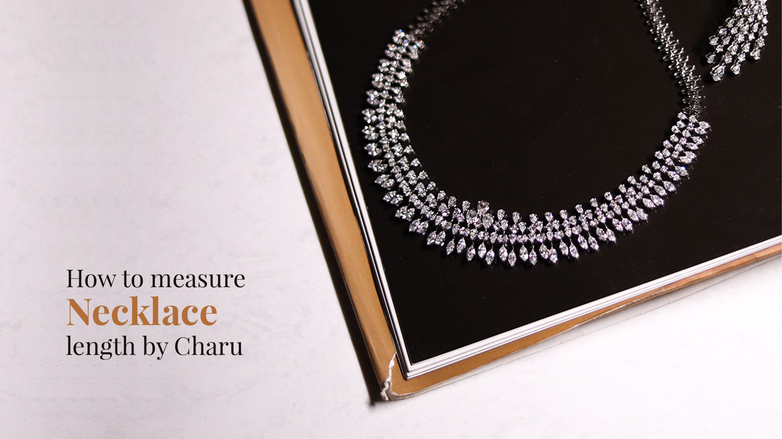 How to Measure Necklace Length | Charu