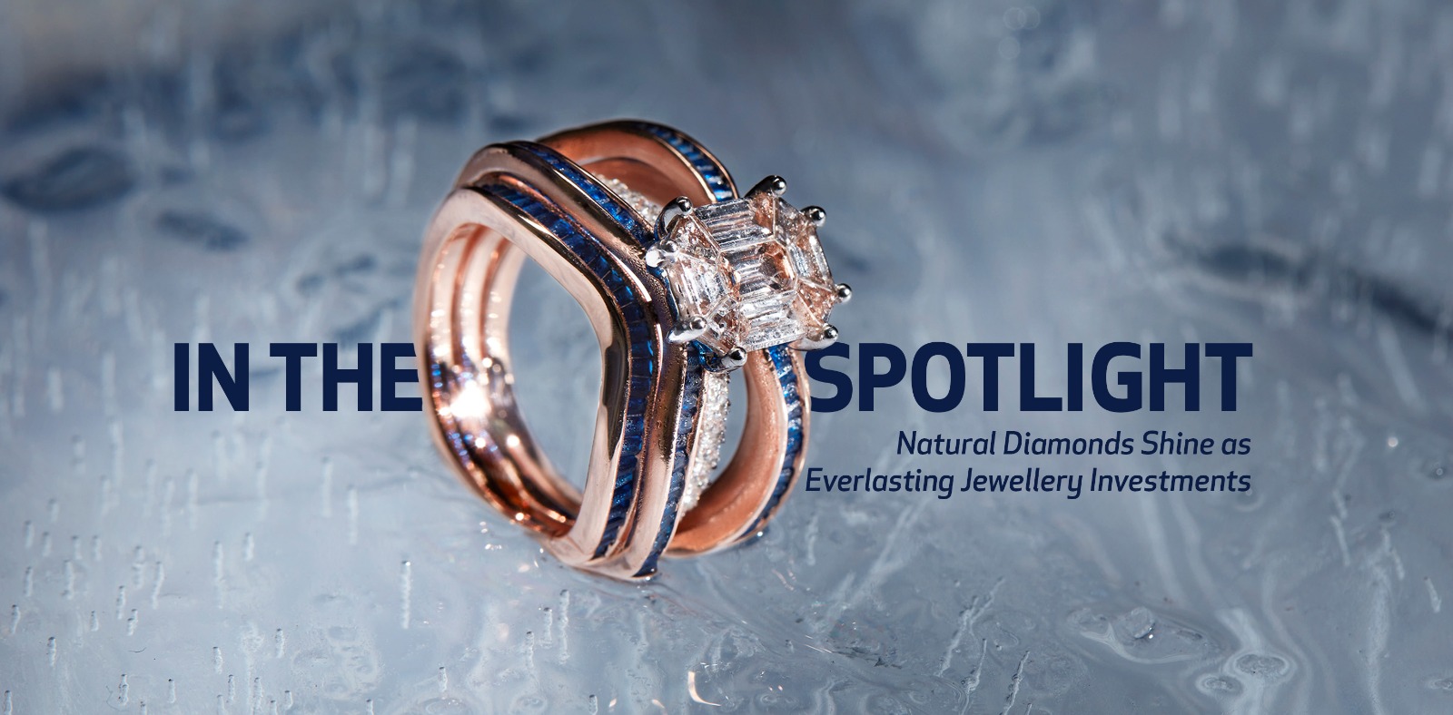 In the Spotlight: Natural Diamonds Shine as Everlasting Jewellery Investments