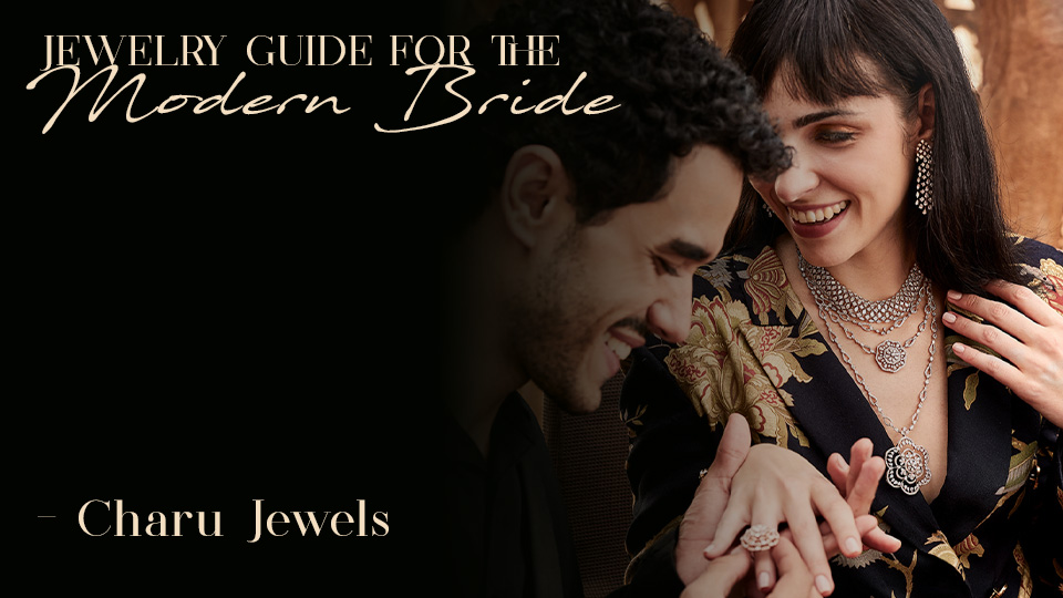 Jewelry Guide for the Modern Bride – The Charu Jewels Edit