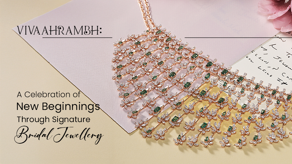 Vivaahrambh: A Celebration of New Beginnings Through Signature Bridal Jewellery
