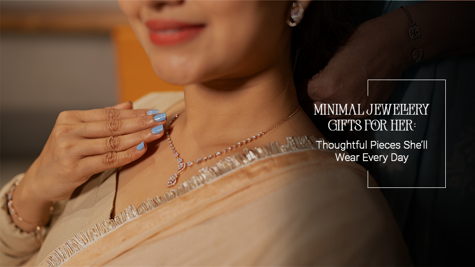 Minimal Jewellery Gifts for Her | Charu Jewels